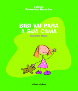 Bibi vai para a sua cama – Alejandro Rosas (Editora Scipione)