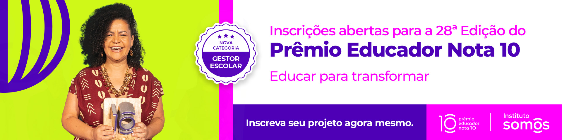 Inscrições abertas para a 28ª Edição do Prêmio Educador Nota 10 | 2026