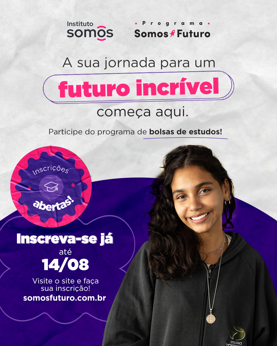 Inscrições Abertas Programa Somos Futuro 2027 Inscrições Abertas Programa Somos Futuro 2027