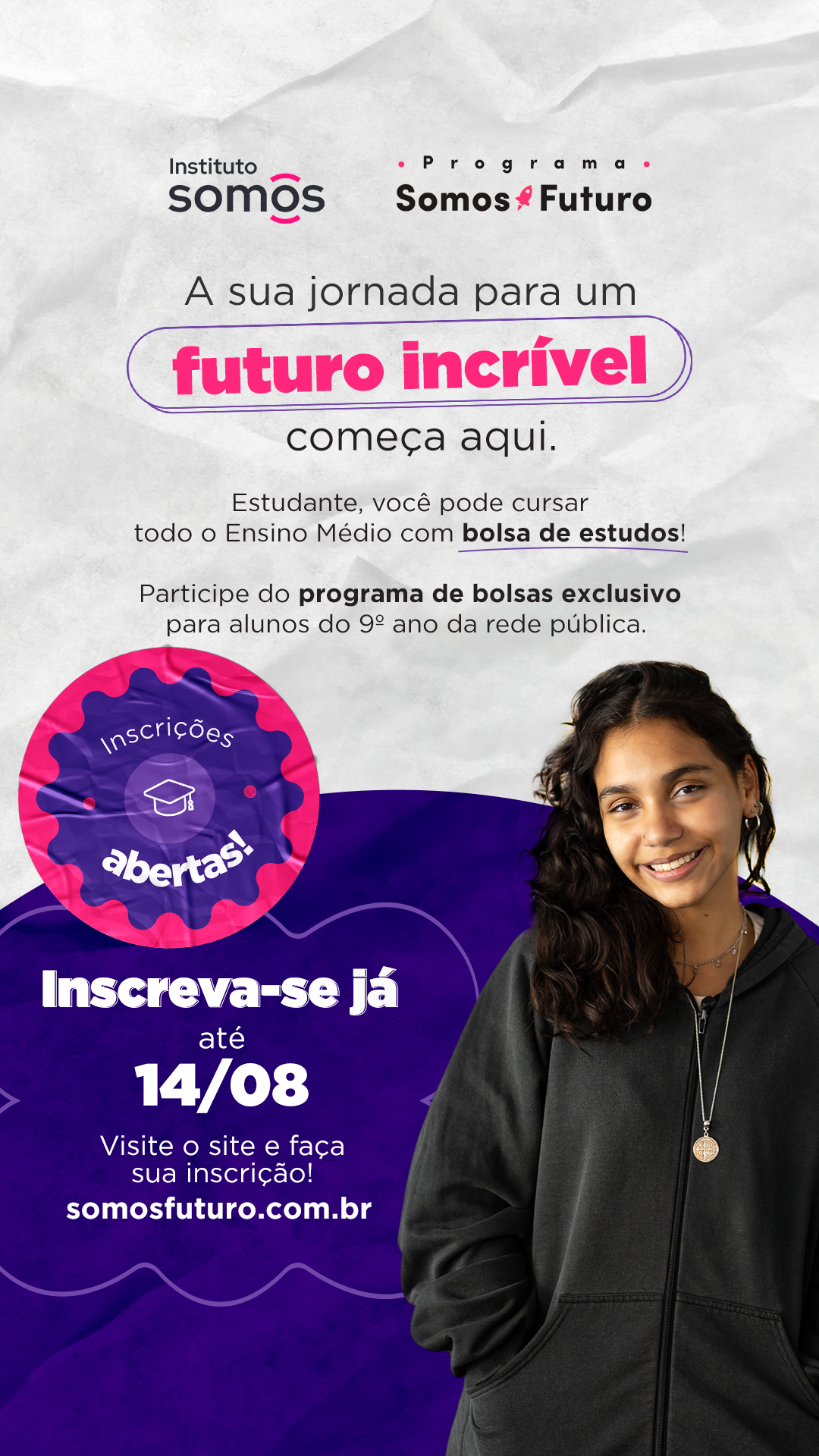 Inscrições Abertas Programa Somos Futuro 2027 Inscrições Abertas Programa Somos Futuro 2027