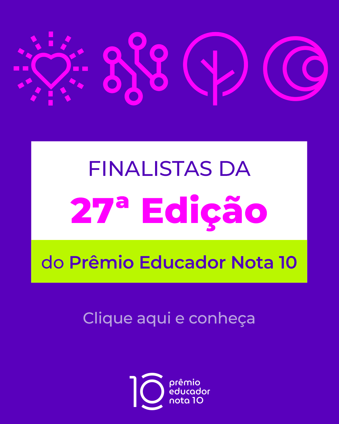 Finalistas da 27ª Edição do Prêmio Educador Nota 10 | 2026